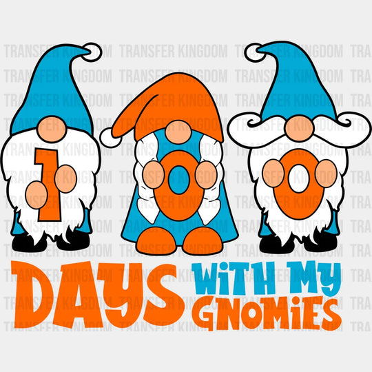 100 Days With My Gnomies 100 Days Of School Design - DTF heat transfer - Transfer Kingdom