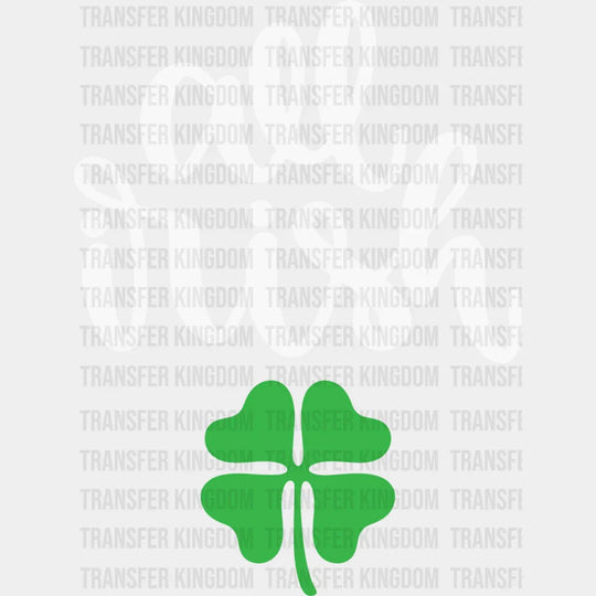 All Irish St. Patrick's Day Design - DTF heat transfer - Transfer Kingdom