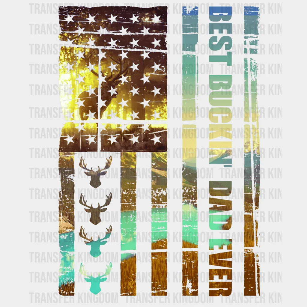 Best Buckin' Dad Ever American Flag Hunting Design - DTF heat transfer - Transfer Kingdom