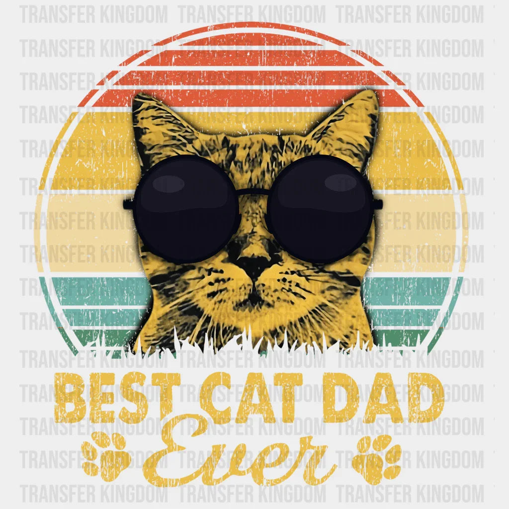 Best Cat Dad Ever Design - DTF heat transfer - Transfer Kingdom