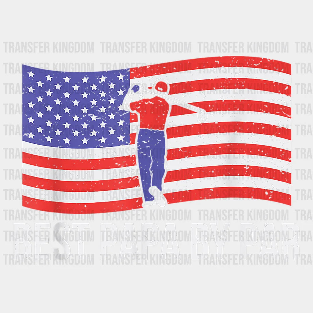 Best Papa By Par USA American Flag Golf Design - DTF heat transfer - Transfer Kingdom