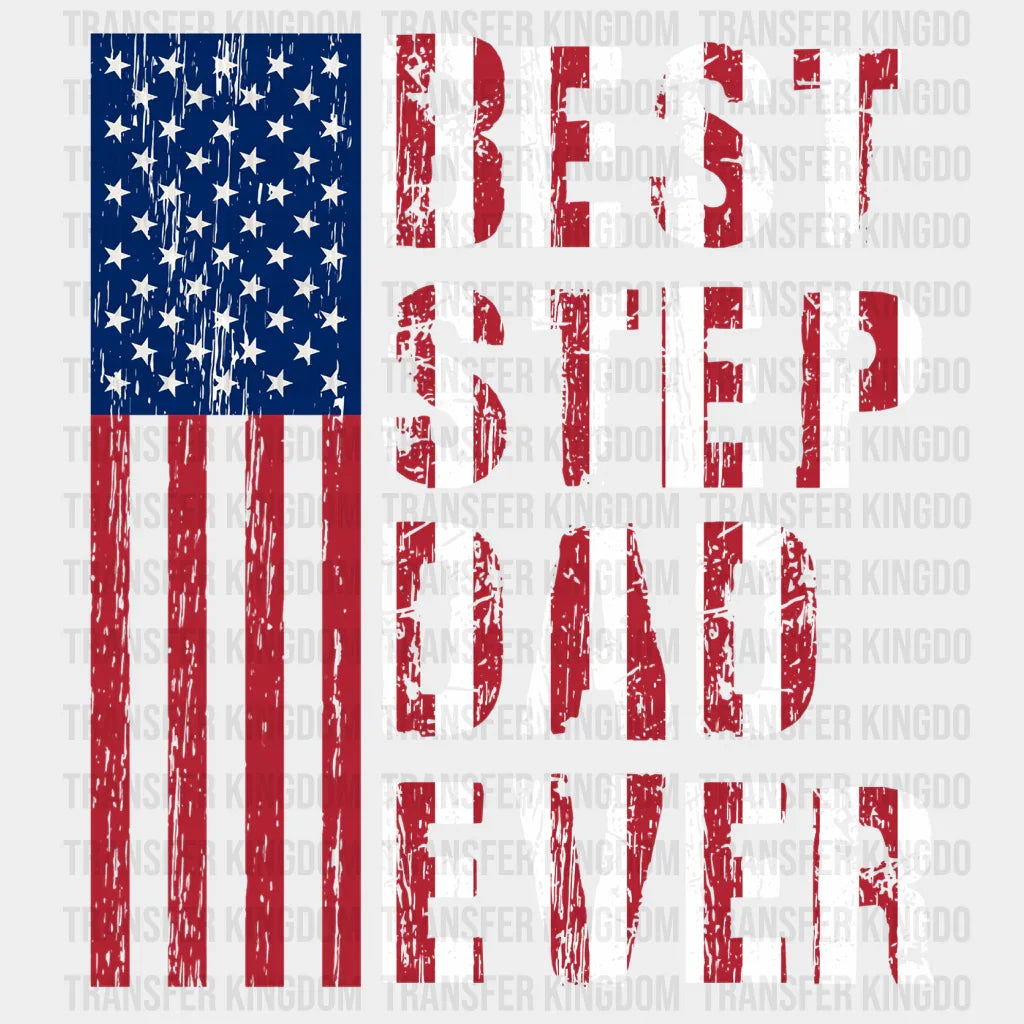 Best Step Dad Ever Design - DTF heat transfer - Transfer Kingdom