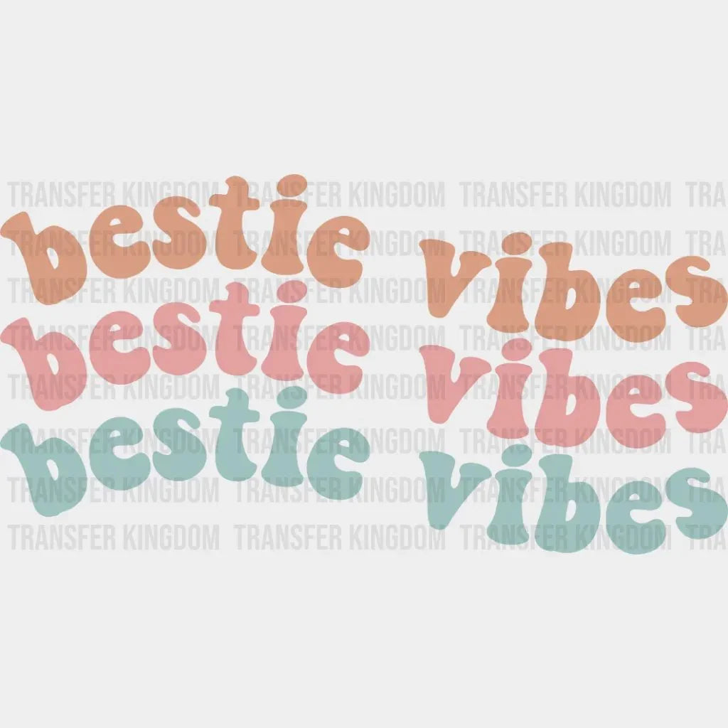 Bestie Vibes Wave Design- Dtf Heat Transfer