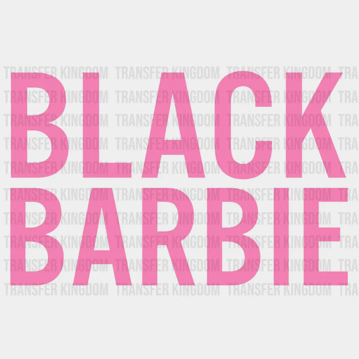Black Barbie - BLM design DTF heat transfer