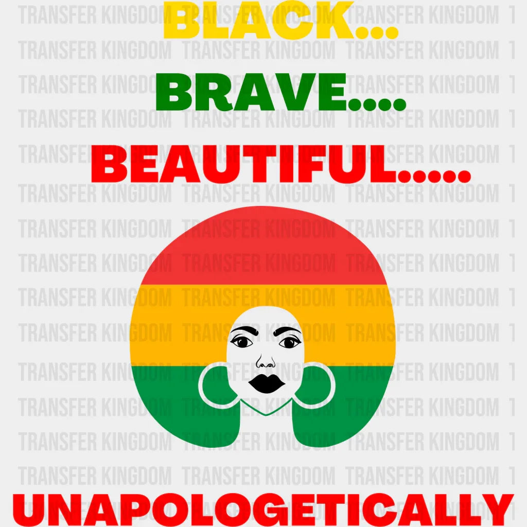 Black Brave Beautiful - BLM DTF heat transfer - Transfer Kingdom