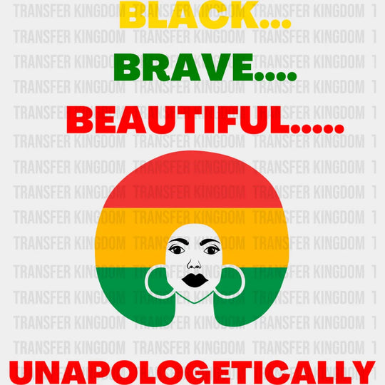Black Brave Beautiful - BLM DTF heat transfer - Transfer Kingdom