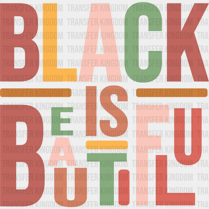 Black Is Beautiful - BLM design DTF heat transfer