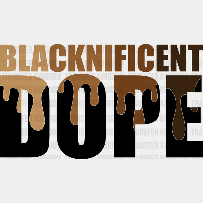 Blacknificent Dope - BLM design DTF heat transfer