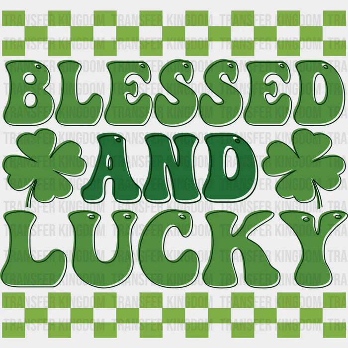 Blessed And Lucky St. Patrick's Day Design - DTF heat transfer