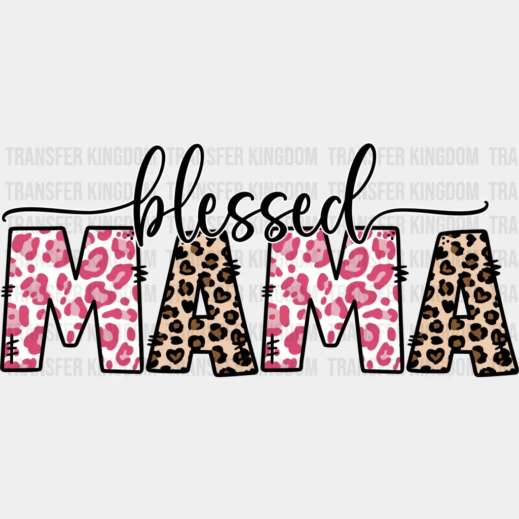 Blessed Mama - Mothers Day - DTF Transfer - Transfer Kingdom
