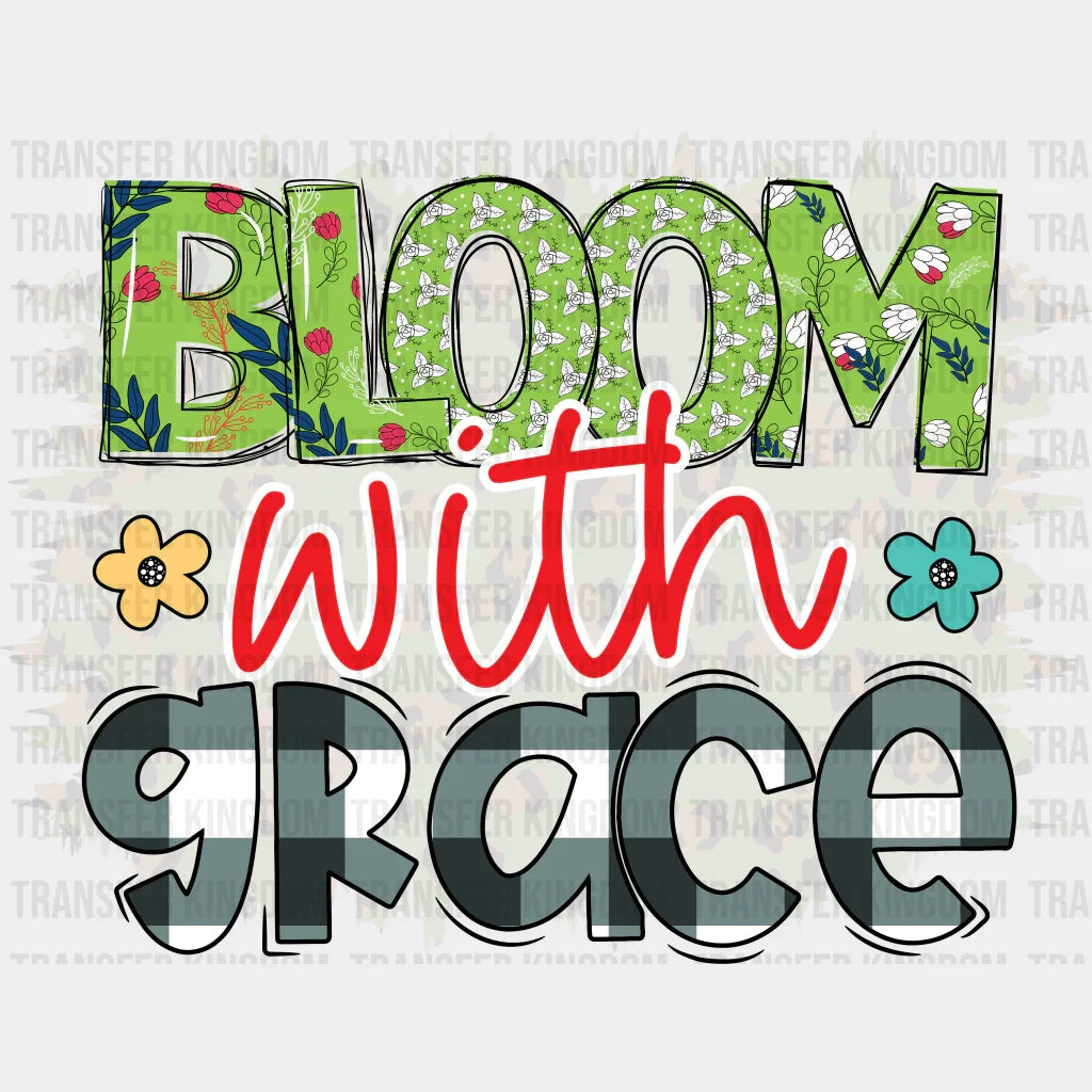 Bloom With Grace Easter Design - DTF heat transfer - Transfer Kingdom