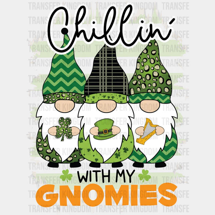 Chillin' With My Gnomies St. Patrick's Day Design - DTF heat transfer