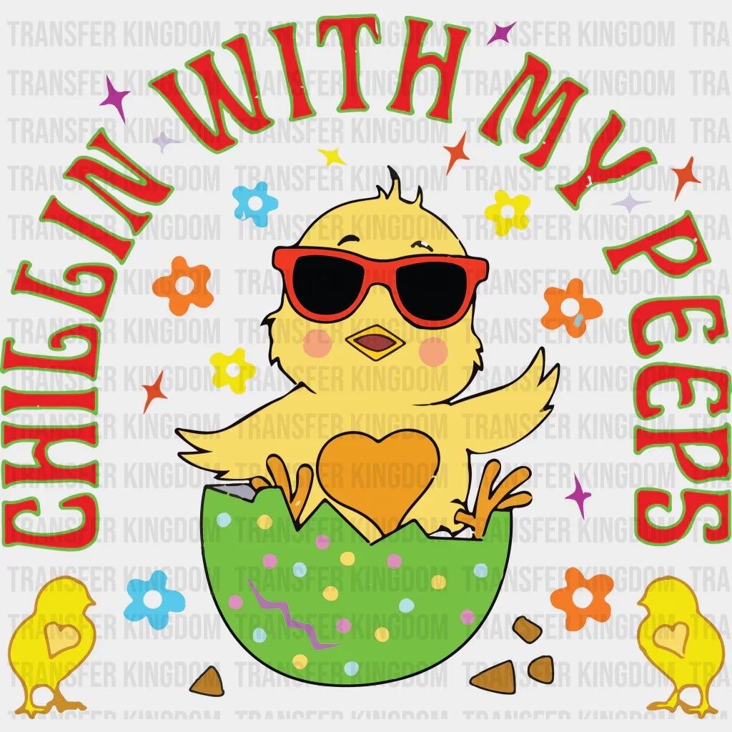 Chillin With My Peeps Easter Design - DTF heat transfer - Transfer Kingdom