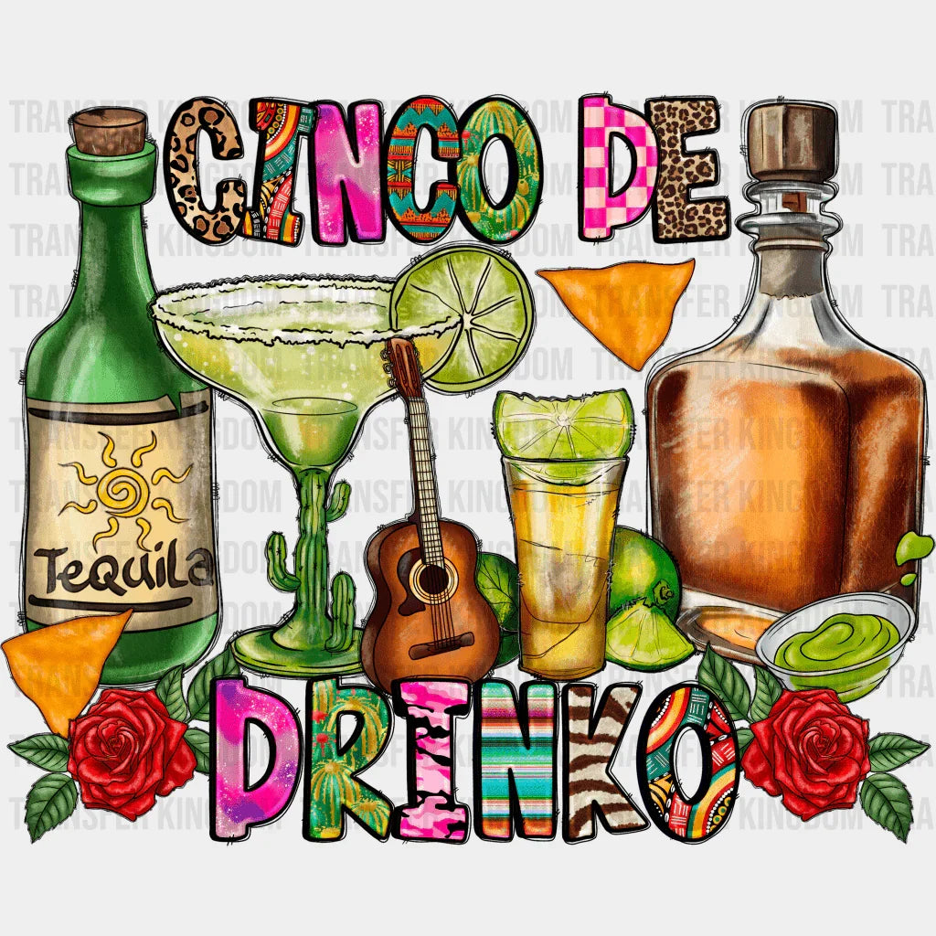Cinco De Drinko - Cinco De Mayo DTF heat transfer - Transfer Kingdom
