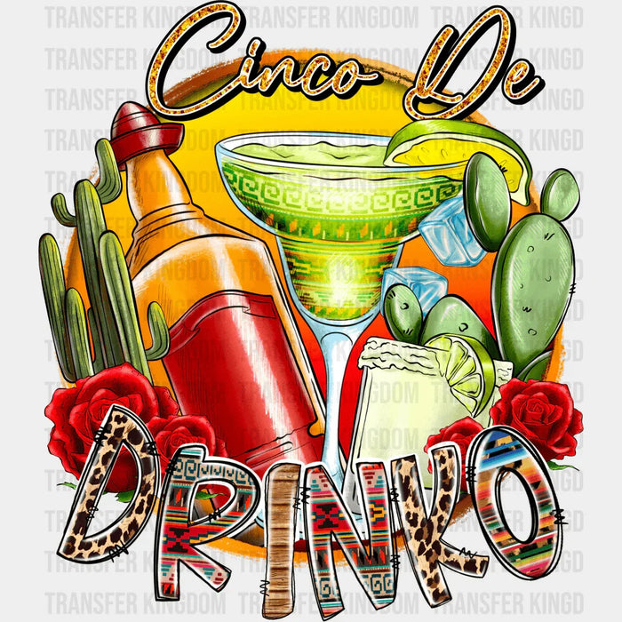 Cinco De Drinko Colorful Drinks - Cinco De Mayo DTF heat transfer