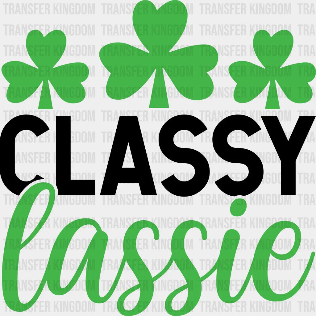 Classy Lassie St. Patrick's Day Design - DTF heat transfer - Transfer Kingdom