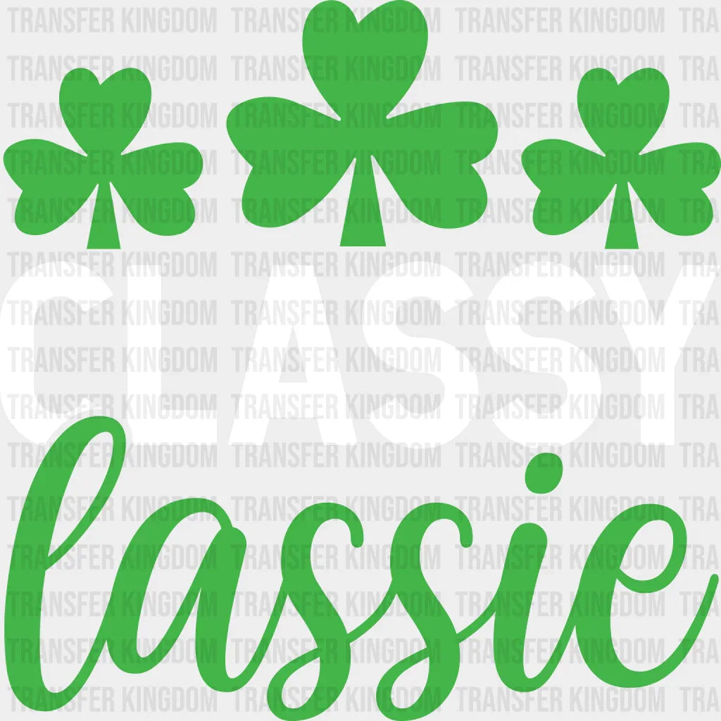Classy Lassie St. Patrick's Day Design - DTF heat transfer - Transfer Kingdom