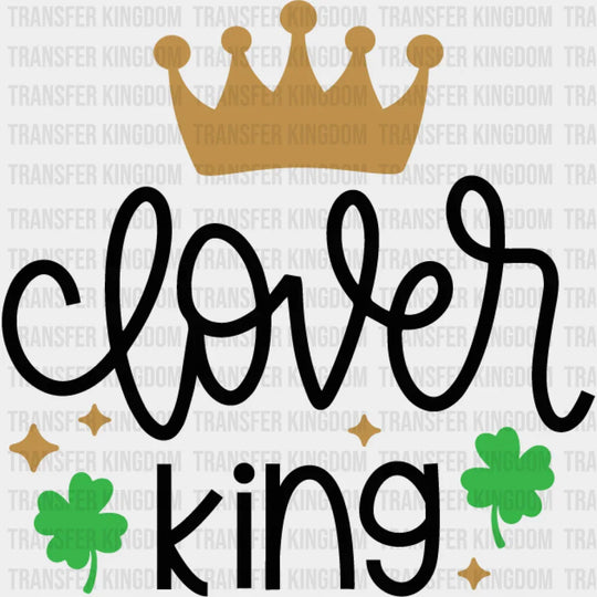 Clover King St. Patrick's Day Design - DTF heat transfer - Transfer Kingdom