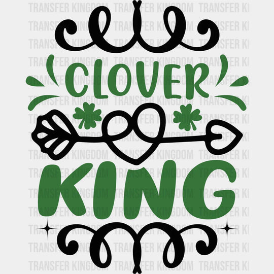 Clover King St. Patrick's Day Design - DTF heat transfer - Transfer Kingdom