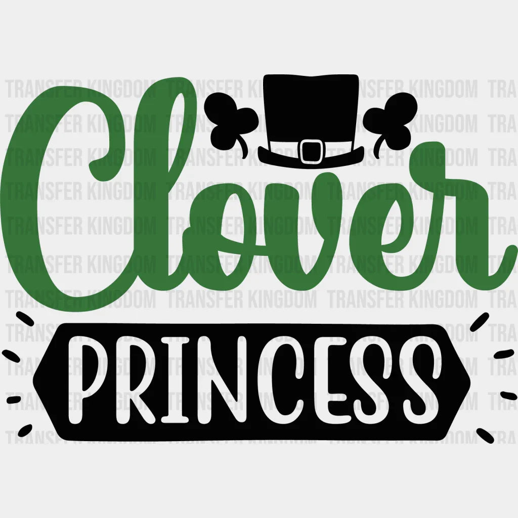 Clover Princess St. Patrick's Day Design - DTF heat transfer - Transfer Kingdom
