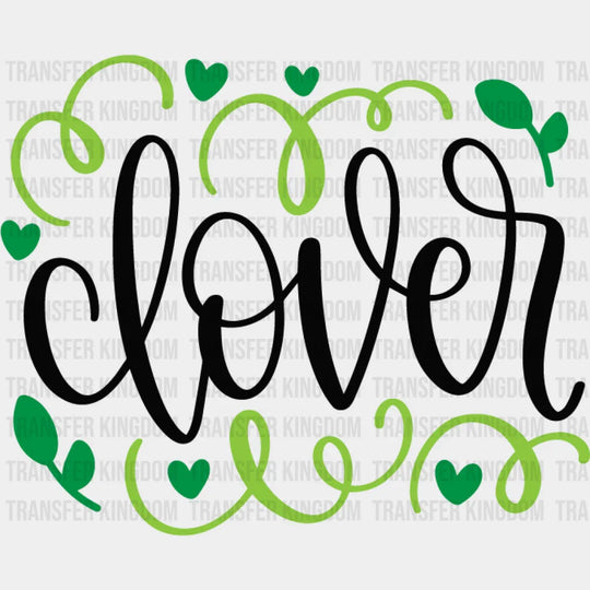 Clover St. Patrick's Day Design - DTF heat transfer - Transfer Kingdom