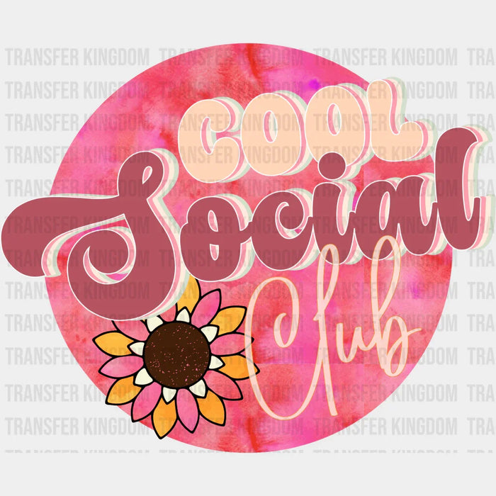 Cool Social Club - Mothers Day - Funny Mom - Design - DTF heat transfer