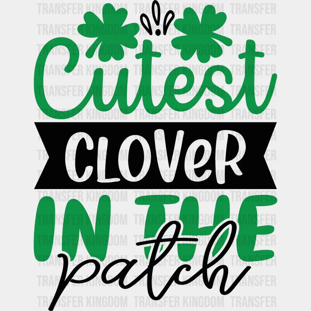 Cutest Clover St. Patrick's Day Design - DTF heat transfer - Transfer Kingdom