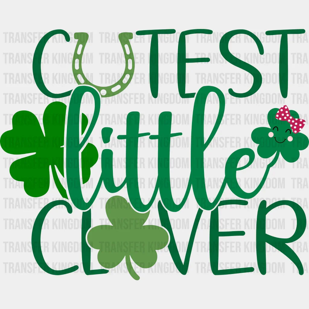 Cutest Little Clover St. Patrick's Day Design - DTF heat transfer - Transfer Kingdom