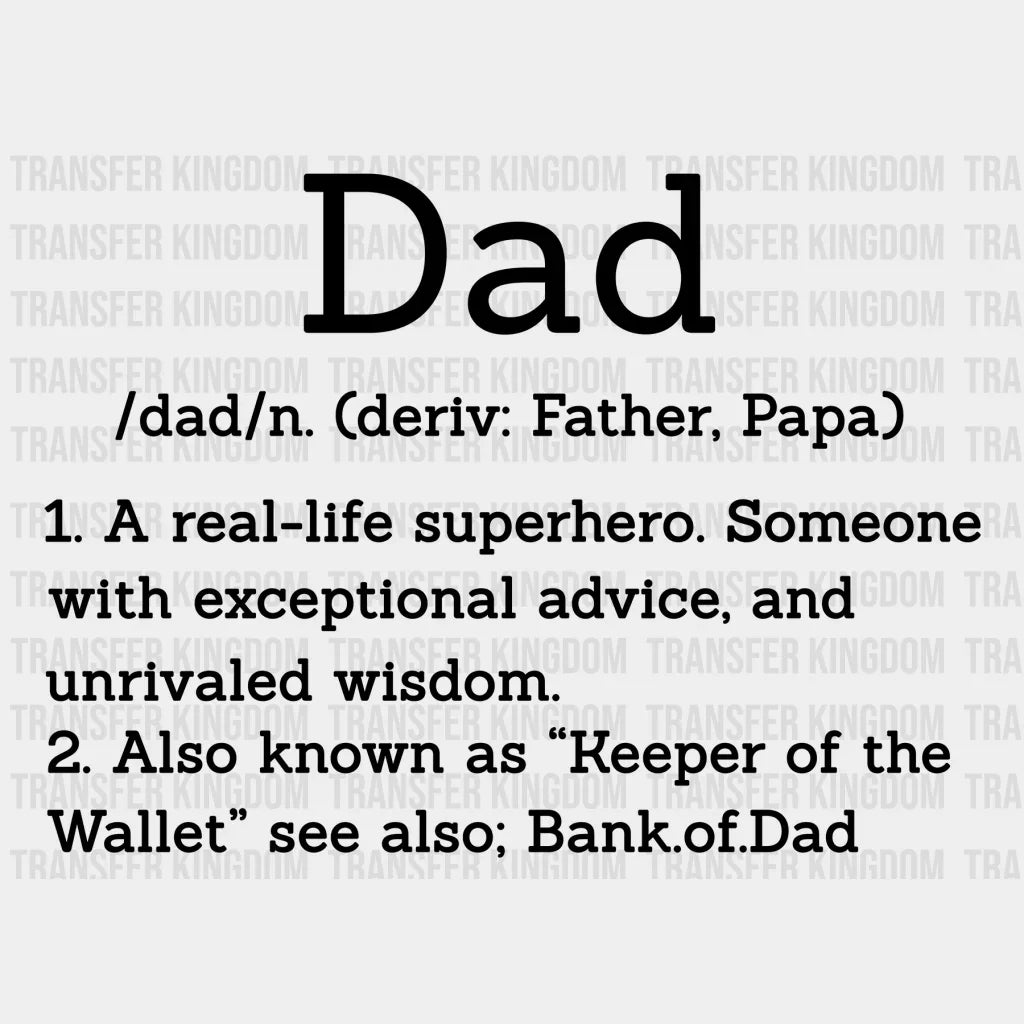 Dad Definition Design - DTF heat transfer - Transfer Kingdom