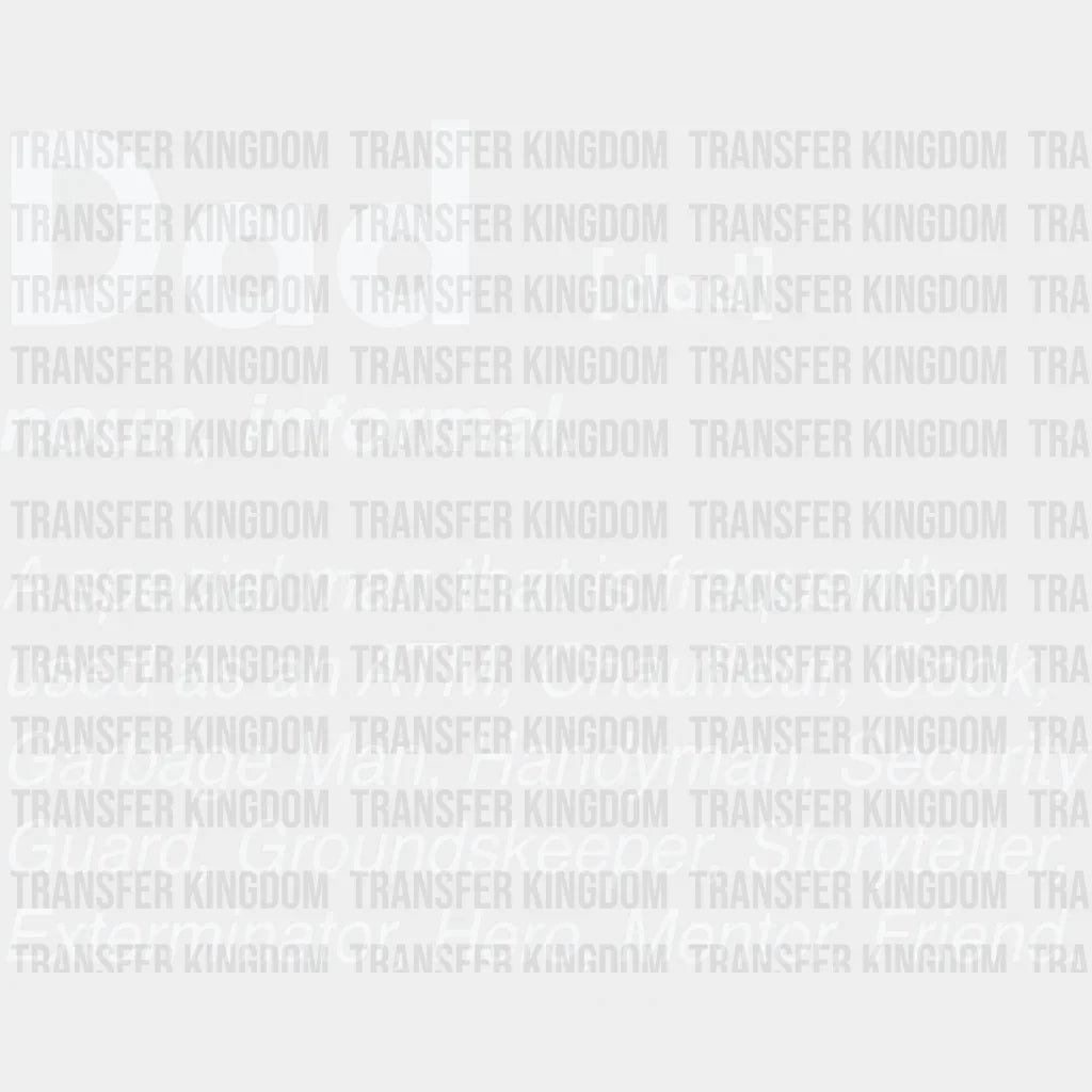 Dad Noun Definition Design - DTF heat transfer - Transfer Kingdom