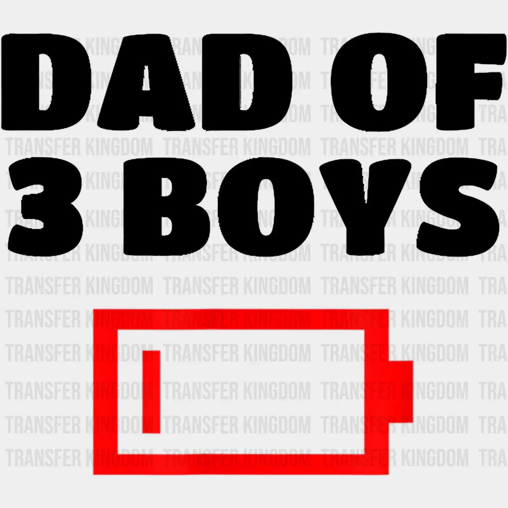 Dad Of 3 Boys Design - DTF heat transfer - Transfer Kingdom