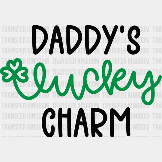 Daddy's Lucky Charm St. Patrick's Day Design - DTF heat transfer - Transfer Kingdom