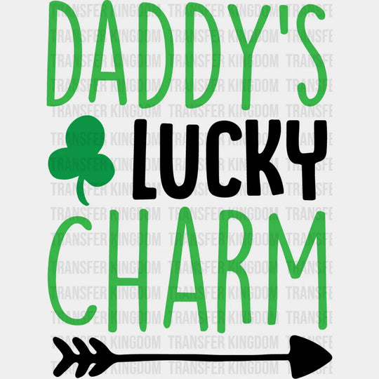 Daddy's Lucky Charm St. Patrick's Day Design - DTF heat transfer - Transfer Kingdom
