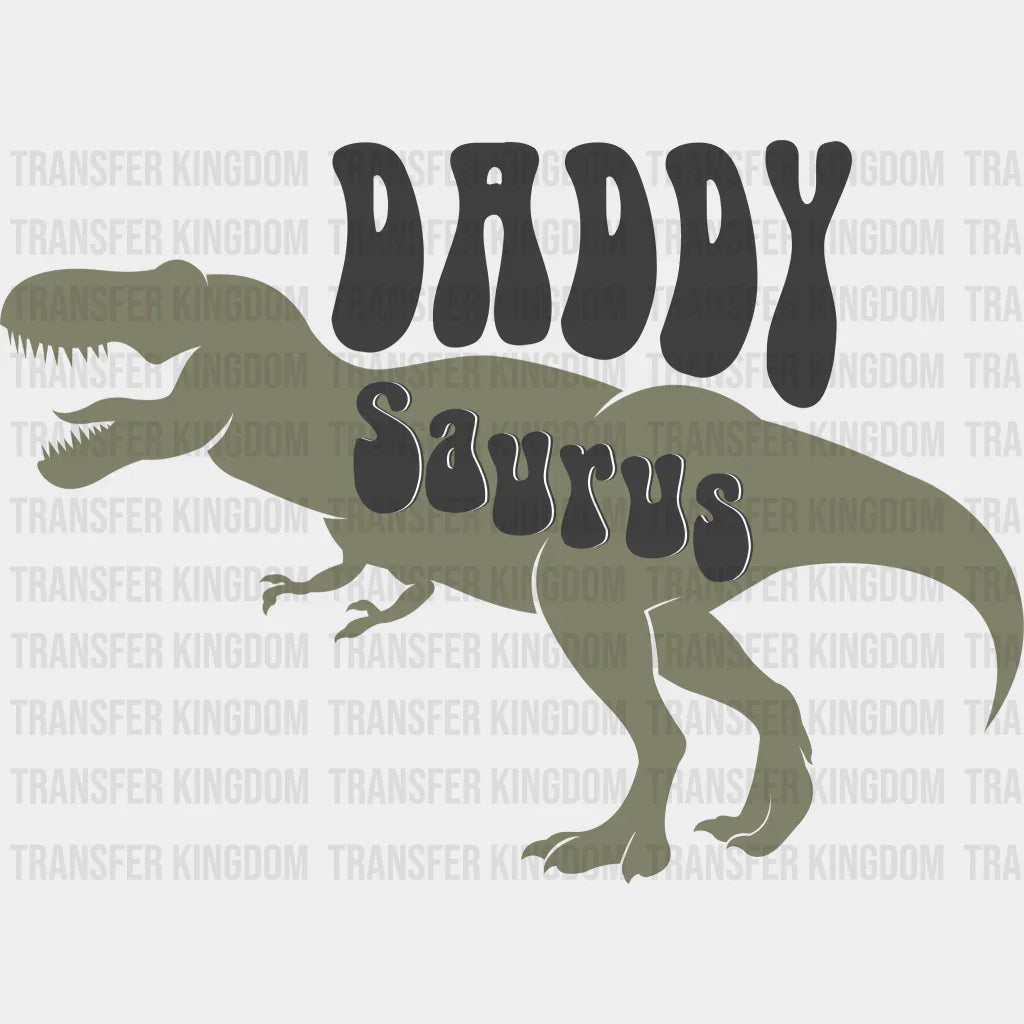 Daddysaurus Design - DTF heat transfer - Transfer Kingdom