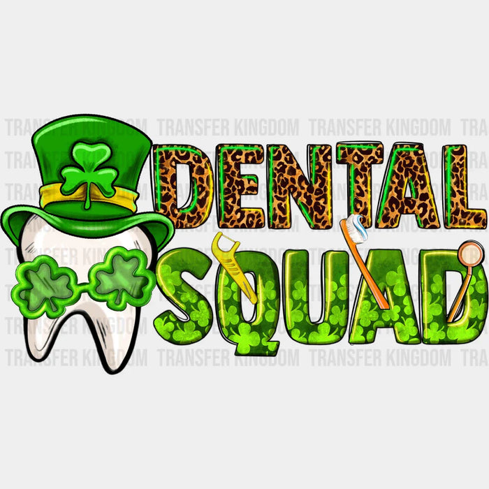 Dental Squad St. Patrick's Day Design - DTF heat transfer