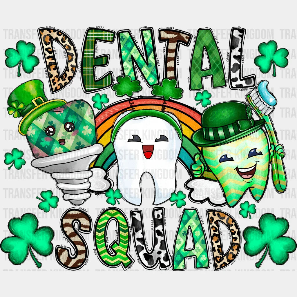 Dental Squad St. Patrick's Day Design - DTF heat transfer - Transfer Kingdom