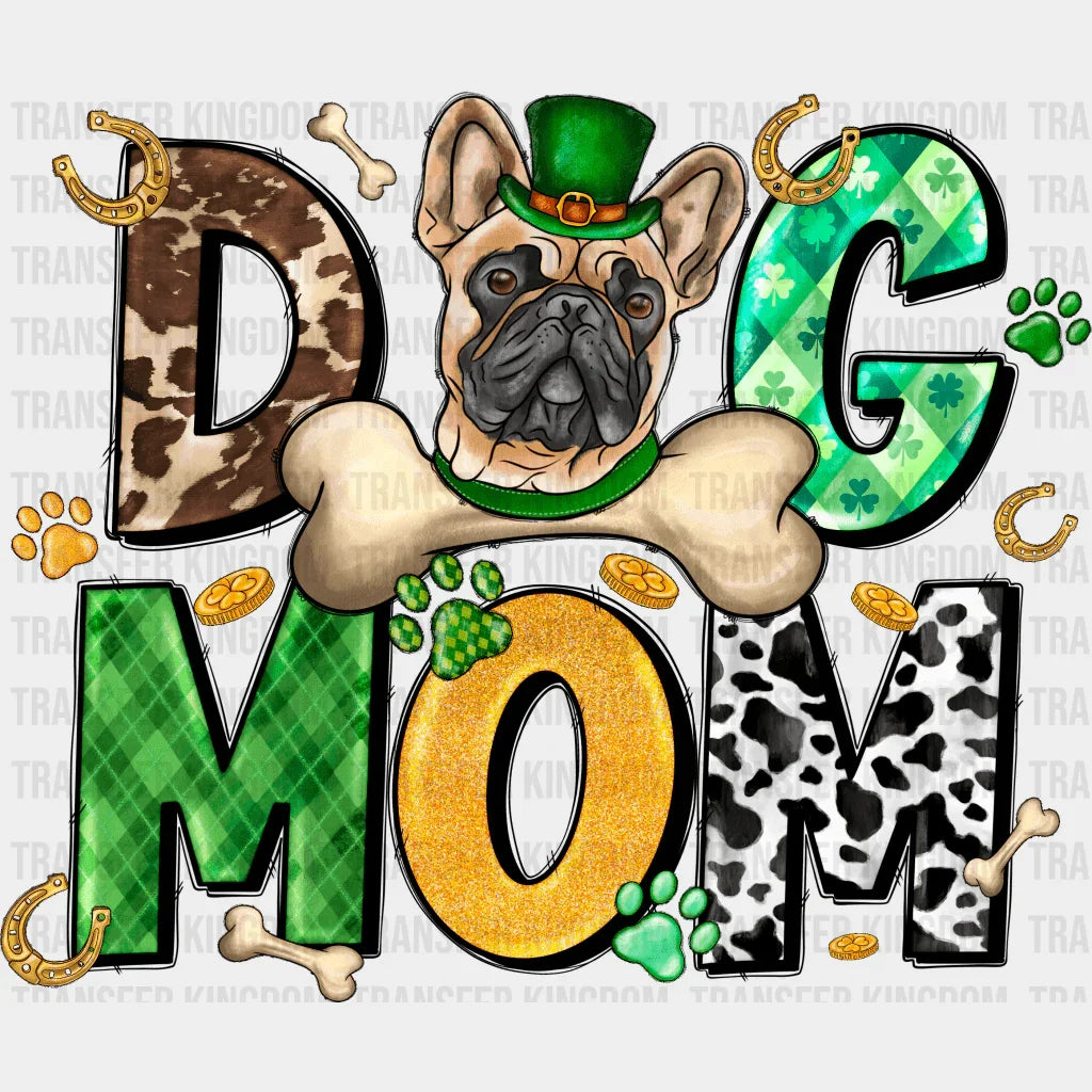 Dog Mom St. Patrick's Day Design - DTF heat transfer - Transfer Kingdom