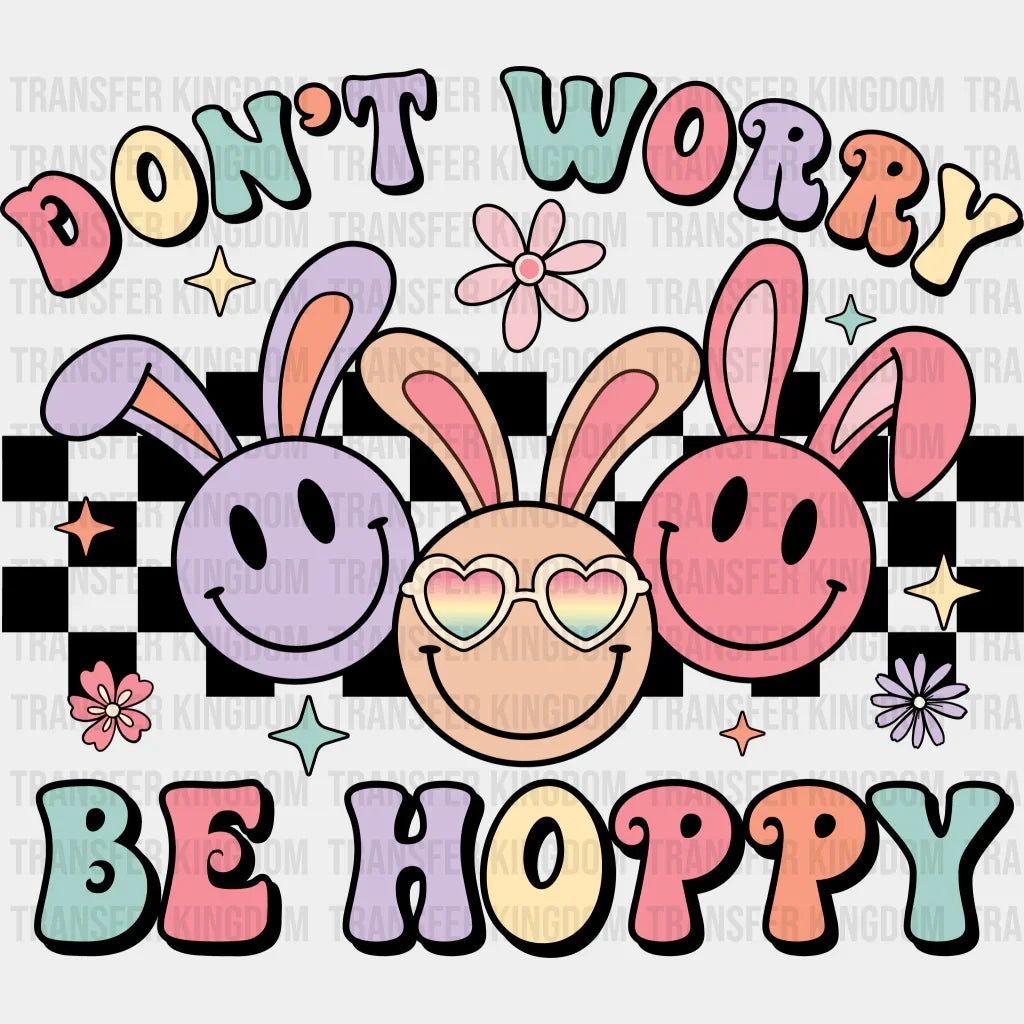 Don't Worry Be Hoppy Design- DTF heat transfer - Transfer Kingdom