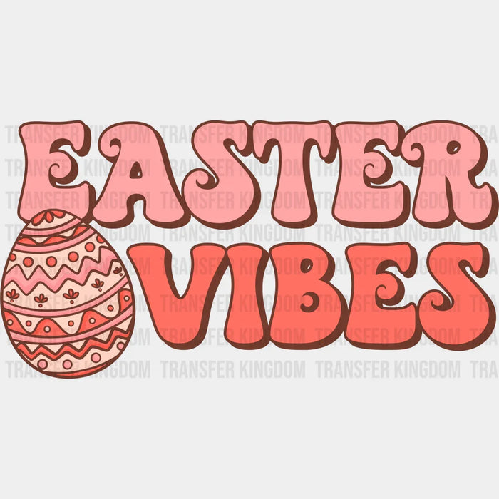 Simple Easter Vibes Design - DTF heat transfer