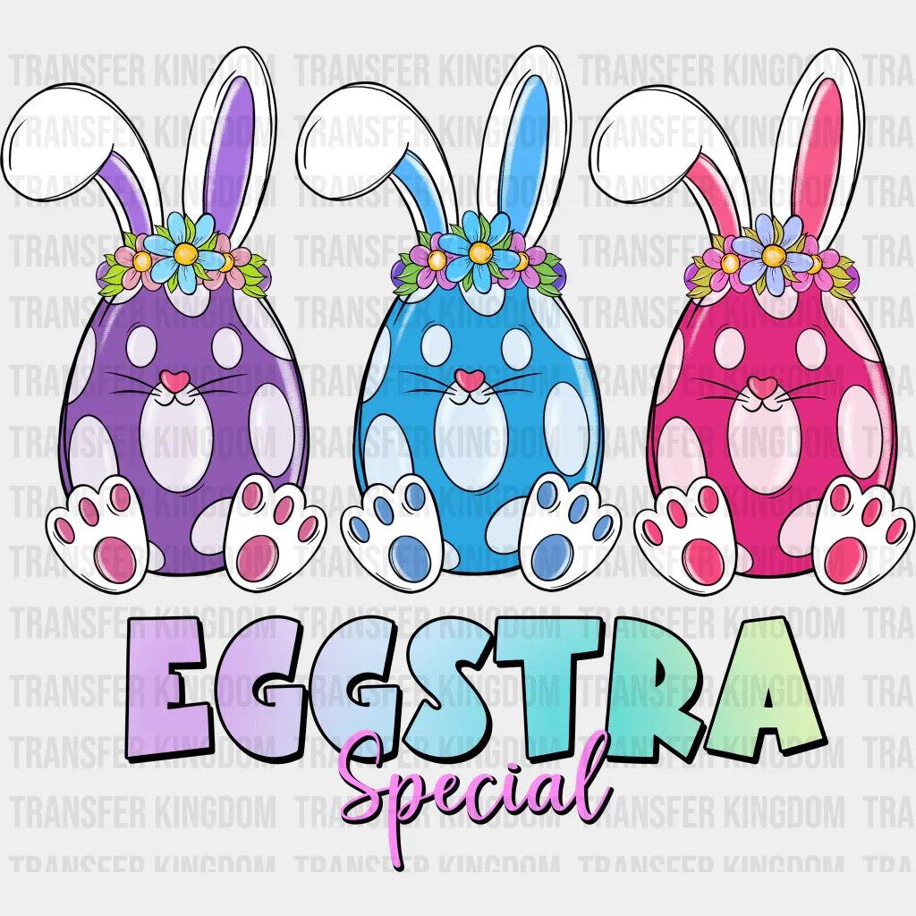 Eggstra Special Easter Design - DTF heat transfer - Transfer Kingdom