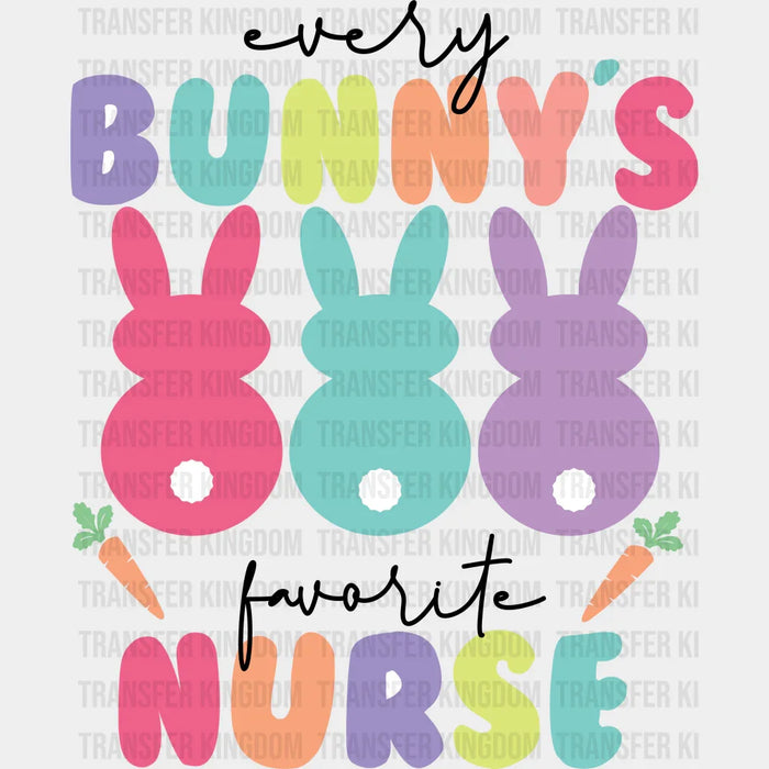 Every Bunny's Favorite Nurse Easter Design - DTF heat transfer