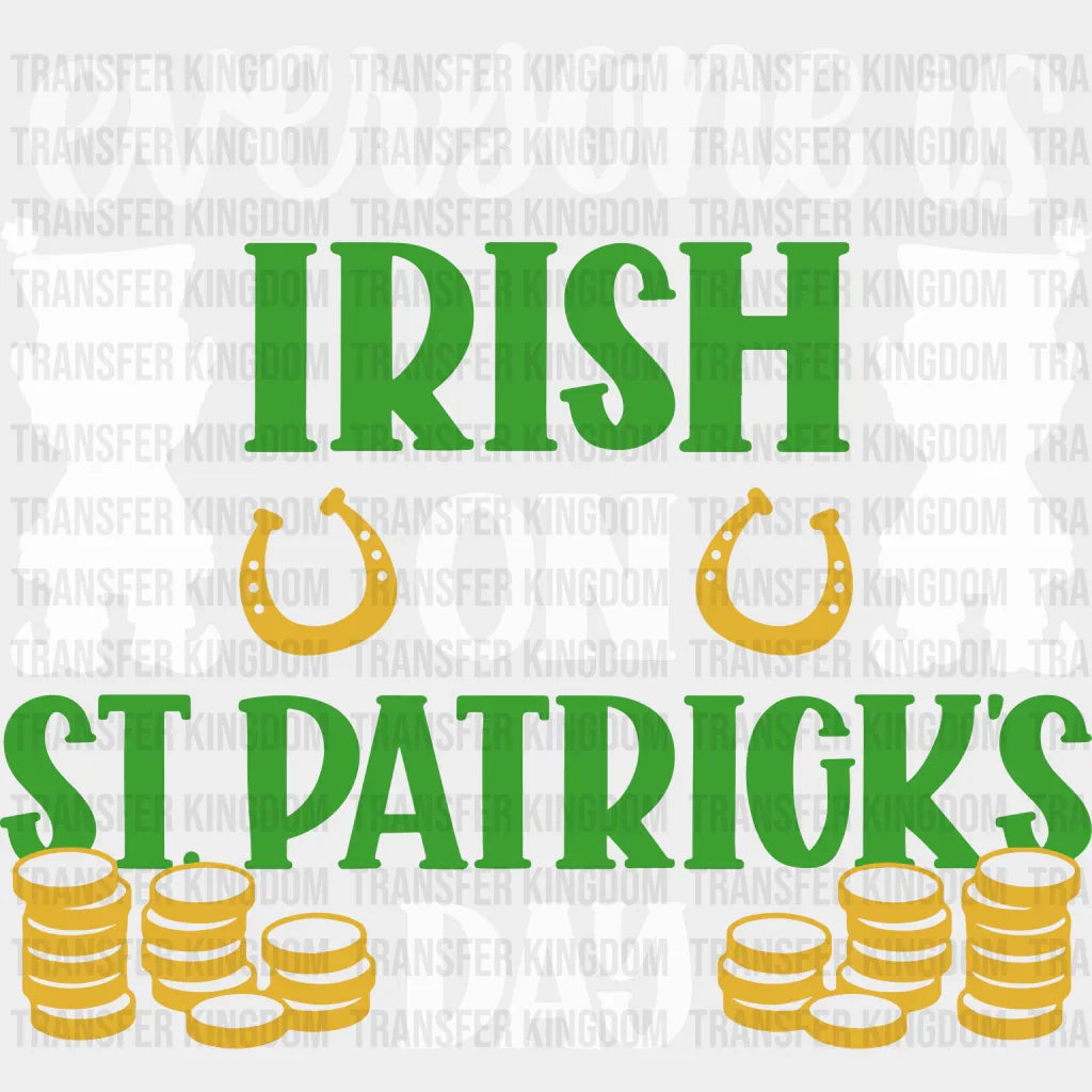 Everyone Is Irish On St. Patrick's Day Design - DTF heat transfer - Transfer Kingdom