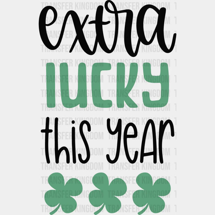 Extra Luck St. Patrick's Day Design - DTF heat transfer