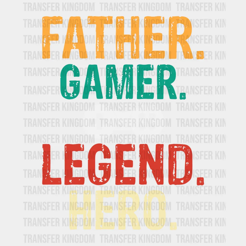 Father Gamer Legend Hero Design - DTF heat transfer - Transfer Kingdom