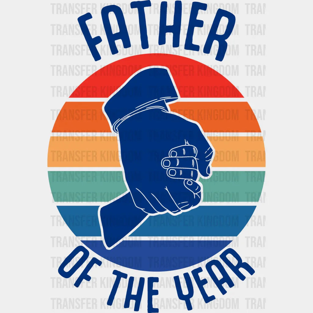 Father Of The Year Design - DTF heat transfer - Transfer Kingdom