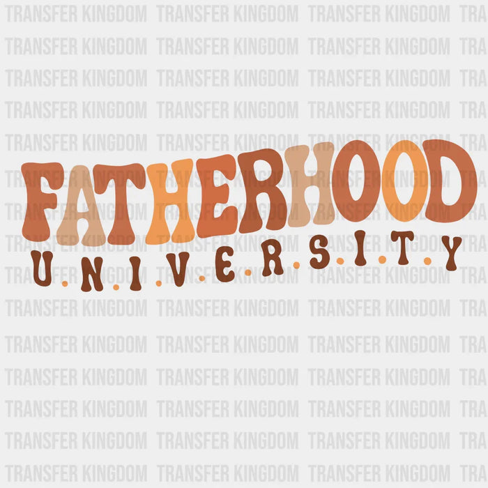 Fatherhood University Design - DTF heat transfer