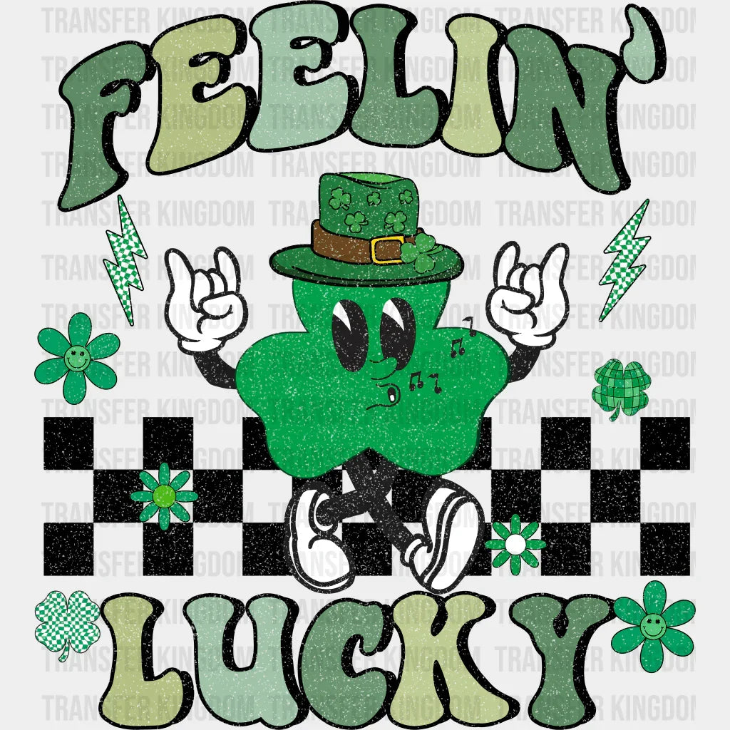 Feelin' Lucky St. Patrick's Day Design - DTF heat transfer - Transfer Kingdom