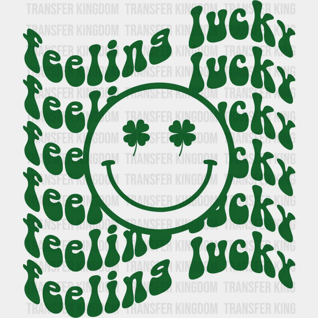 Feeling Lucky St. Patrick's Day Design - DTF heat transfer - Transfer Kingdom