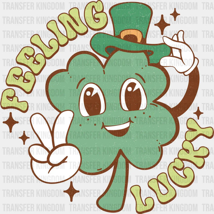 Feeling Lucky Clover Wearing Hat St. Patrick's Day Design - DTF heat transfer
