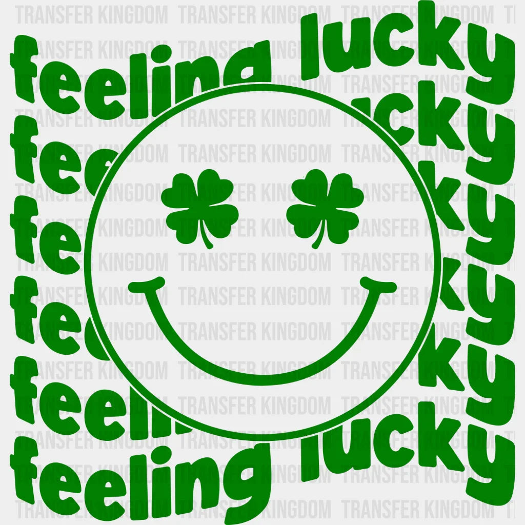 Feeling Lucky St. Patrick's Day Design - DTF heat transfer - Transfer Kingdom